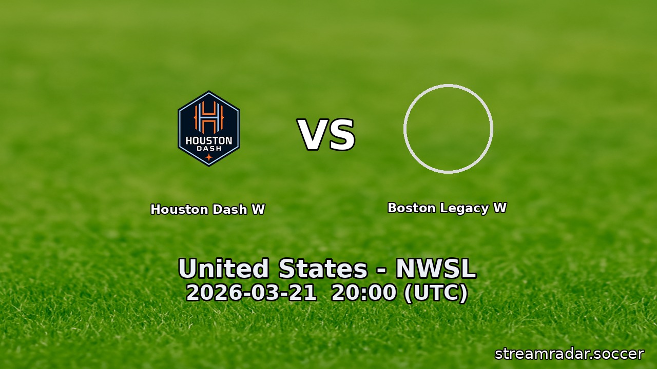 Houston Dash W vs Boston Legacy W