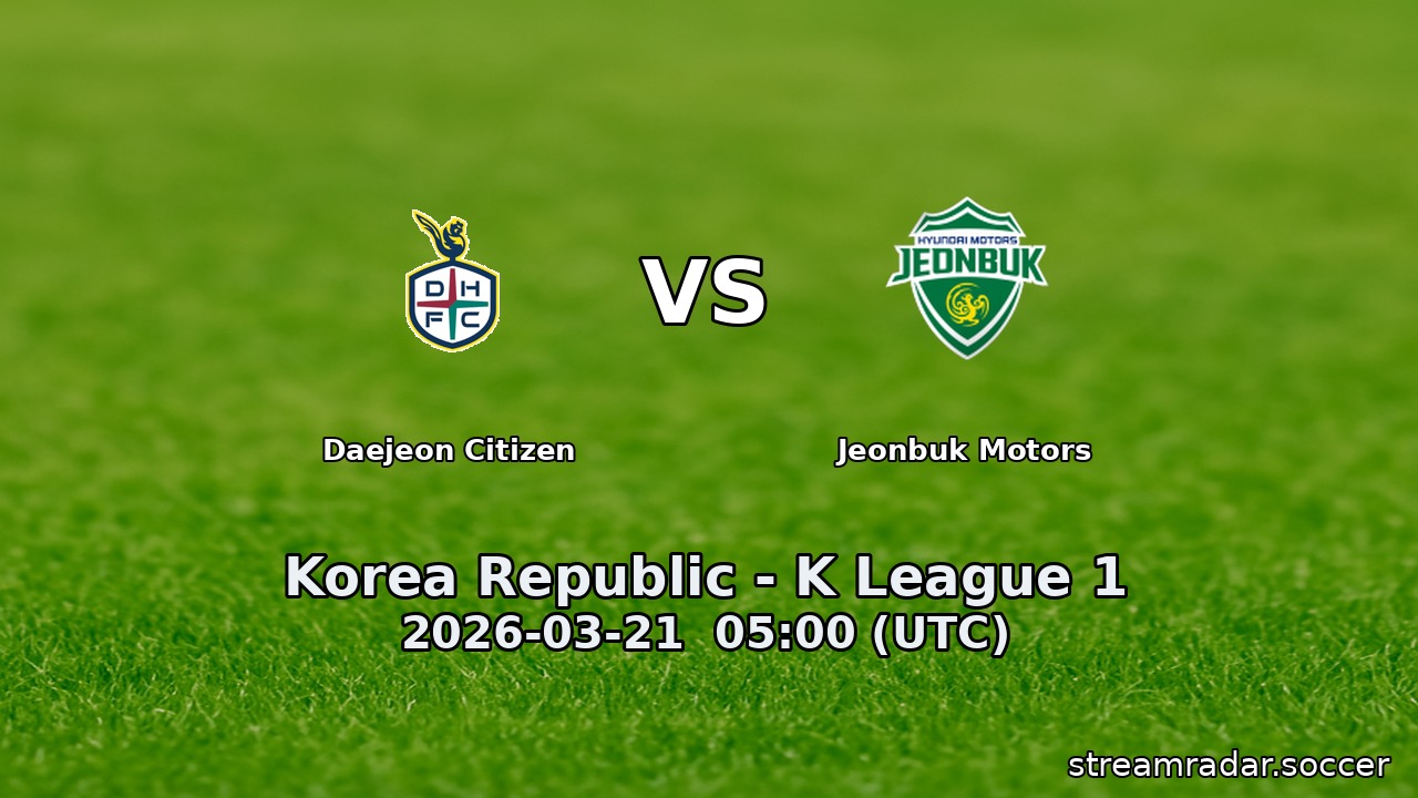 Daejeon Citizen vs Jeonbuk Motors