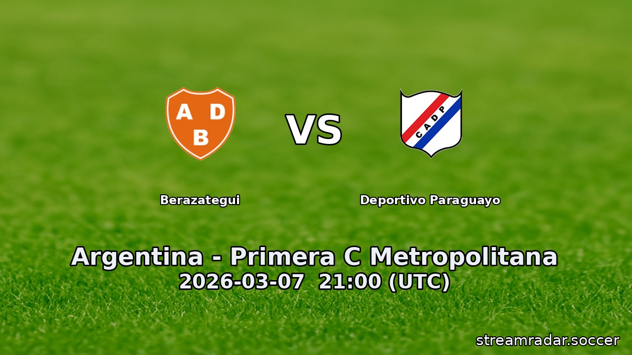 Berazategui vs Deportivo Paraguayo