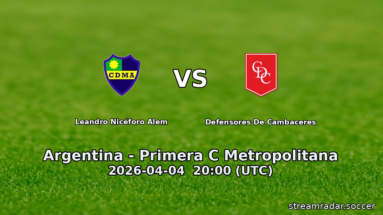 Leandro Nicéforo Alem vs Defensores De Cambaceres