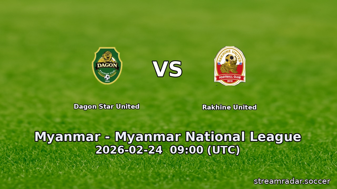Dagon Star United vs Rakhine United