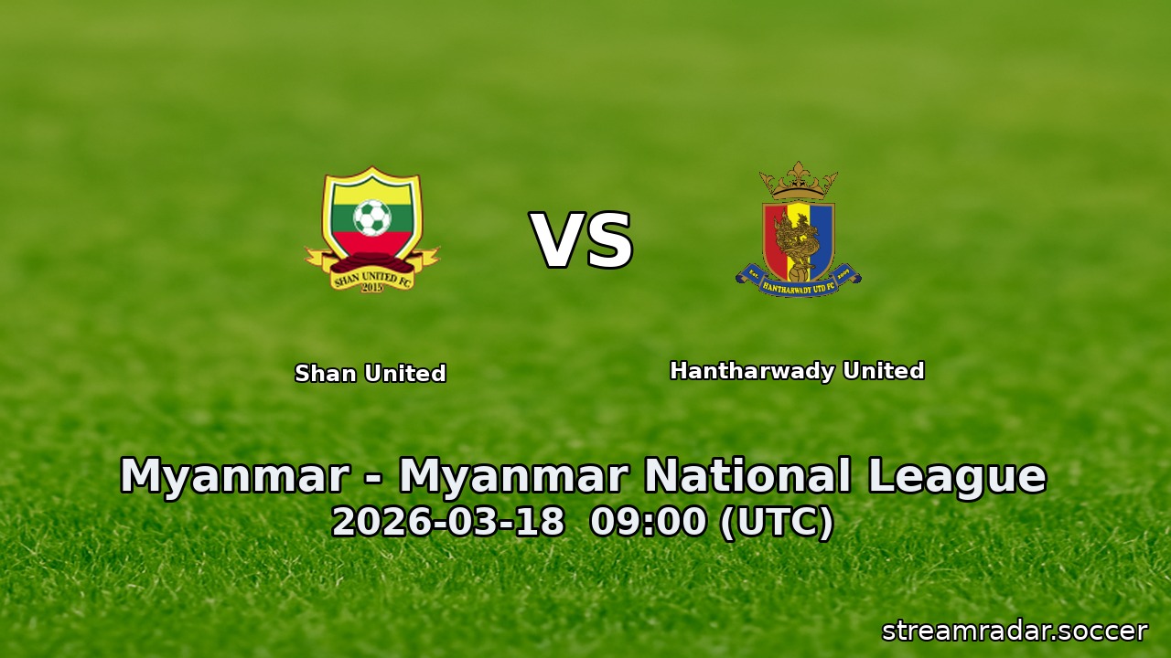 Shan United vs Hantharwady United
