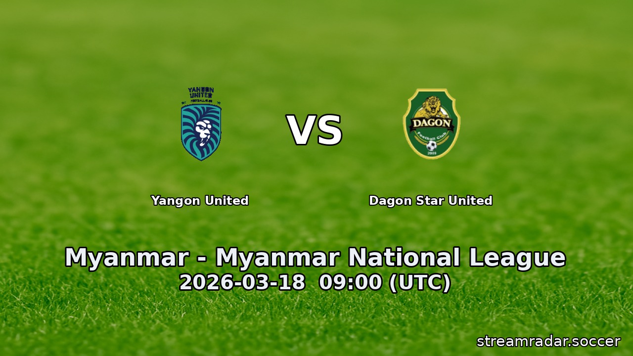 Yangon United vs Dagon Star United