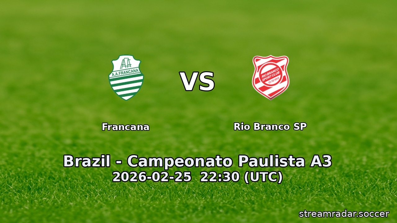 Francana vs Rio Branco SP