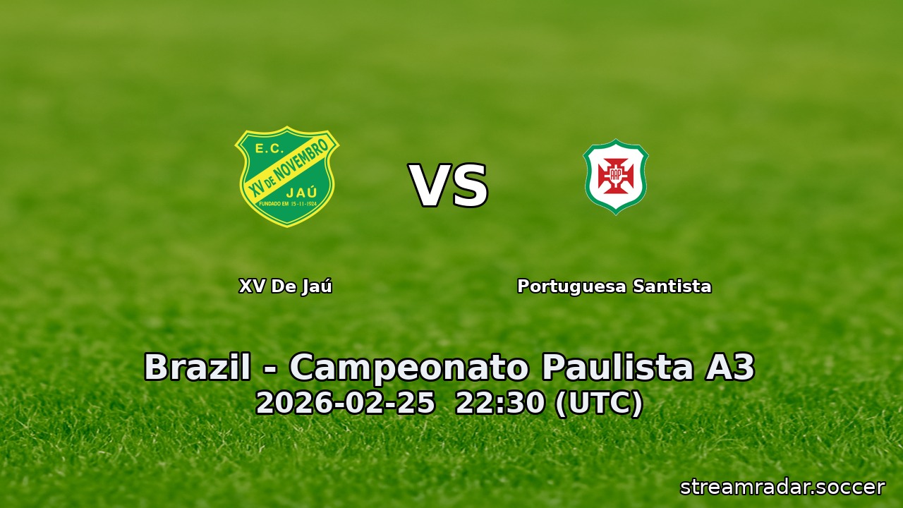 XV De Jaú vs Portuguesa Santista