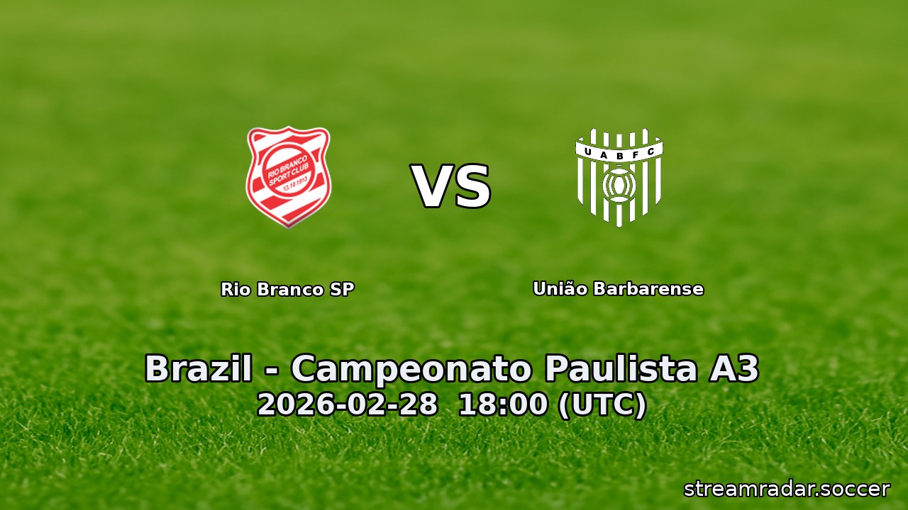 Rio Branco SP vs União Barbarense