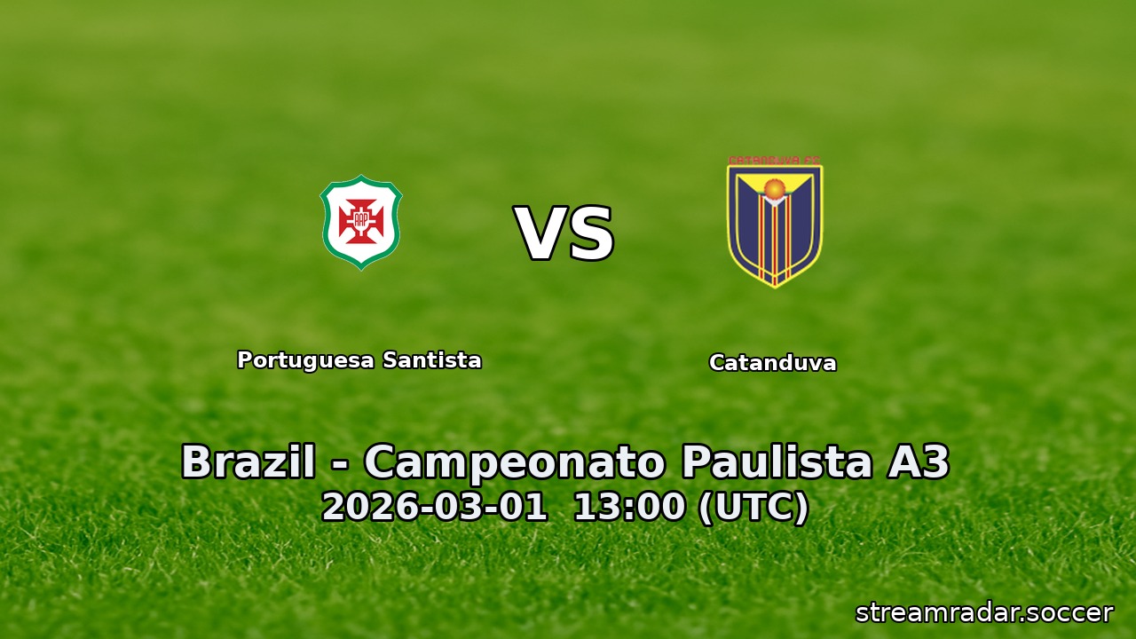 Portuguesa Santista vs Catanduva