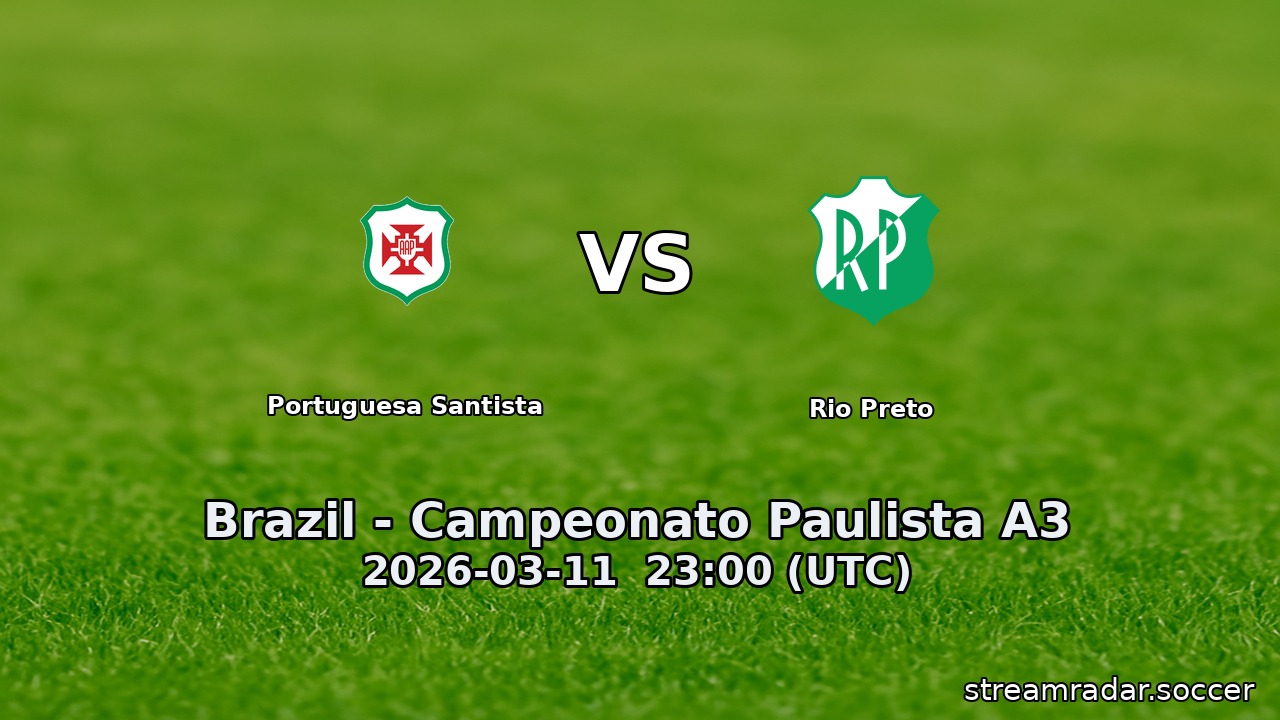 Portuguesa Santista vs Rio Preto