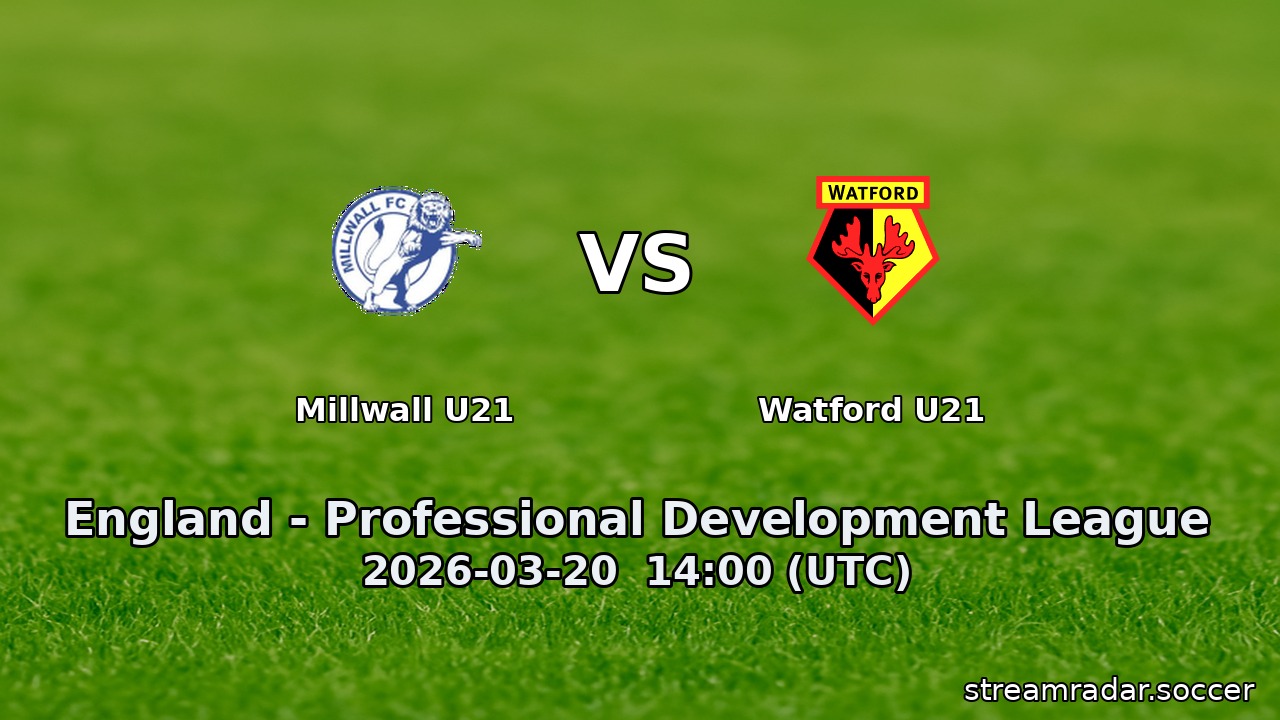 Millwall U21 vs Watford U21