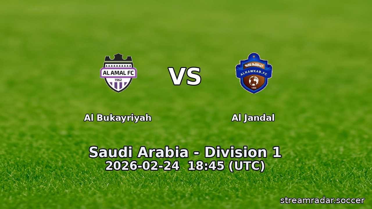 Al Bukayriyah vs Al Jandal