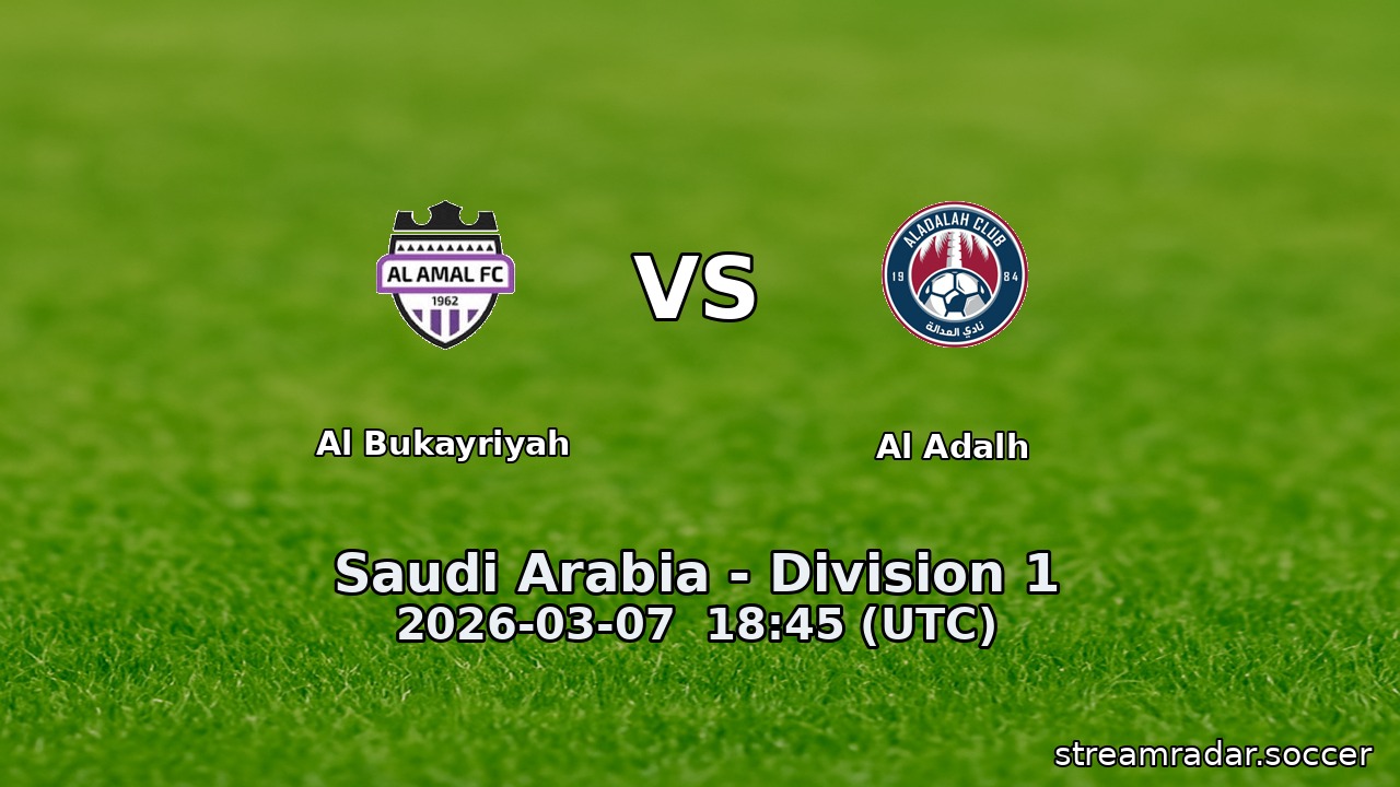 Al Bukayriyah vs Al Adalh