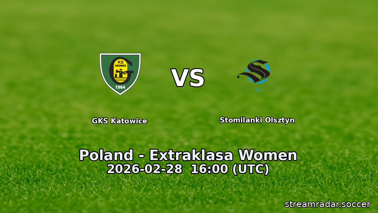 GKS Katowice vs Stomilanki Olsztyn