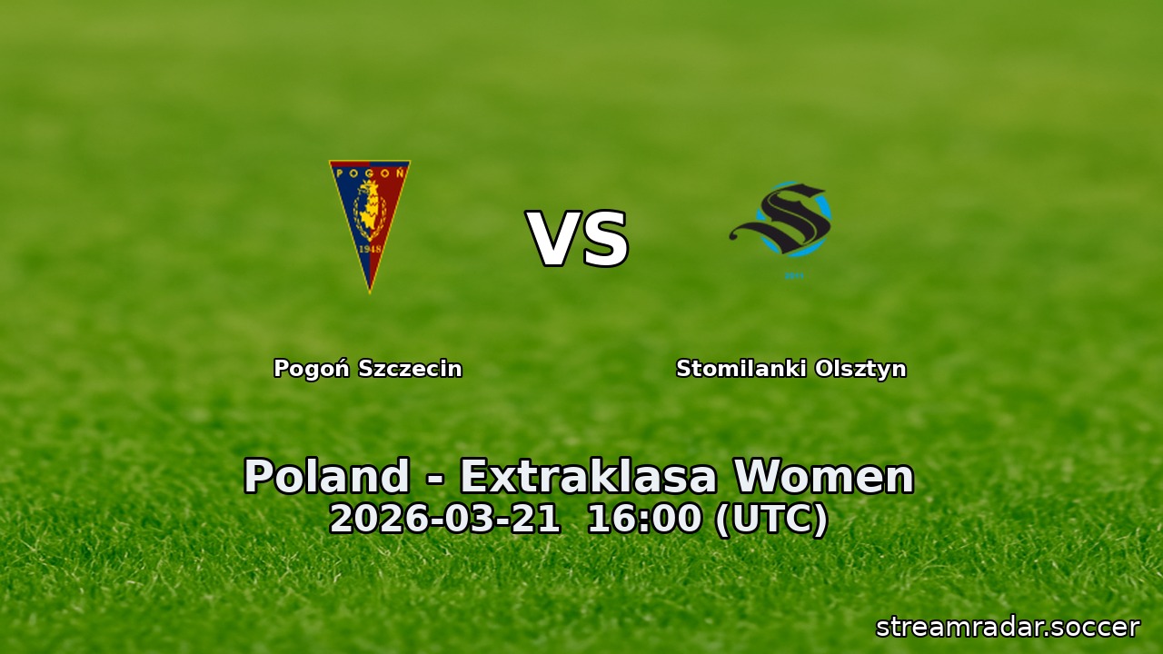 Pogoń Szczecin vs Stomilanki Olsztyn