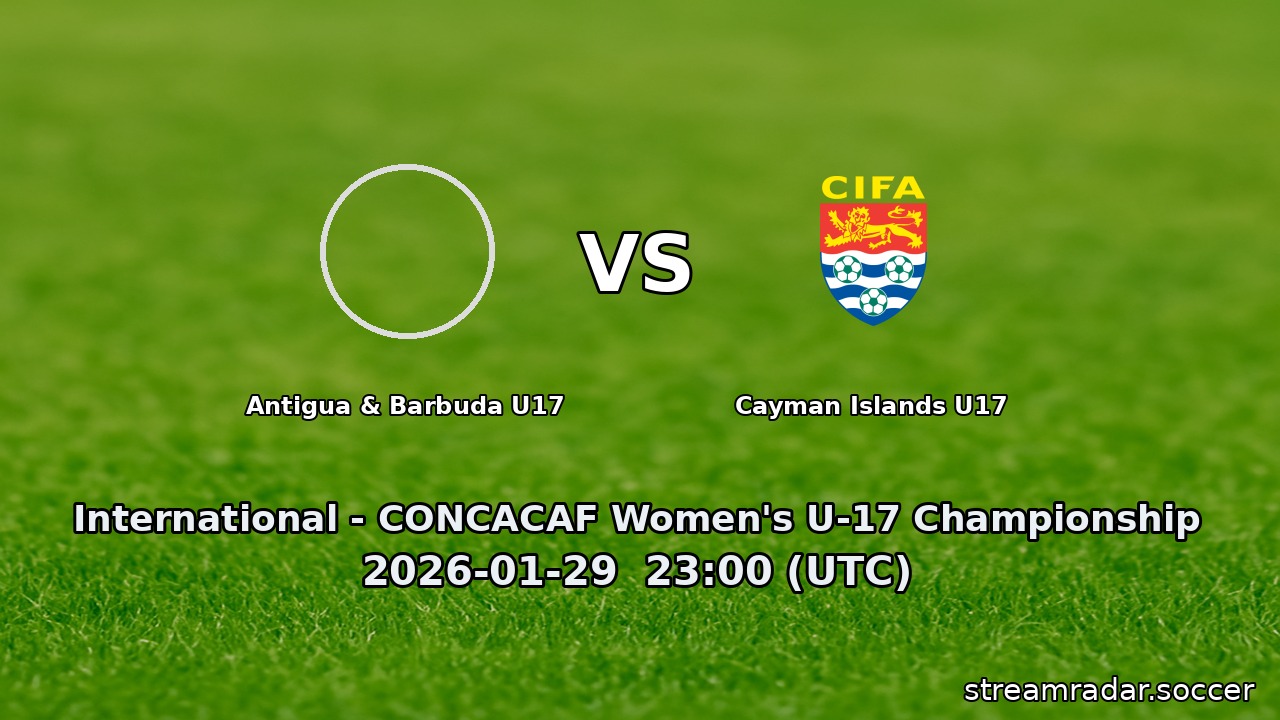 Antigua & Barbuda U17 vs Cayman Islands U17