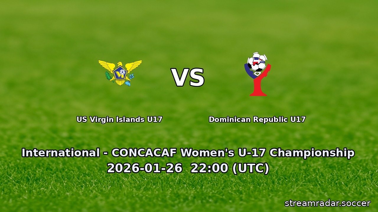 US Virgin Islands U17 vs Dominican Republic U17