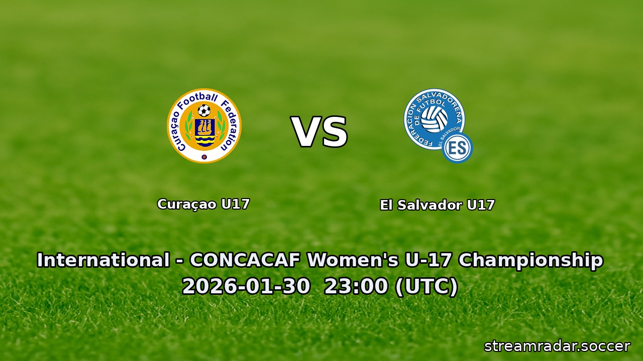 Curaçao U17 vs El Salvador U17