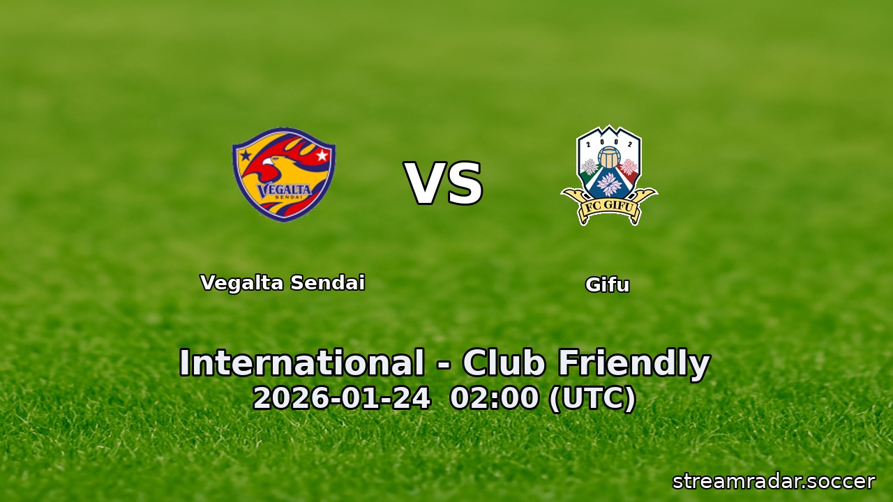 Vegalta Sendai vs Gifu