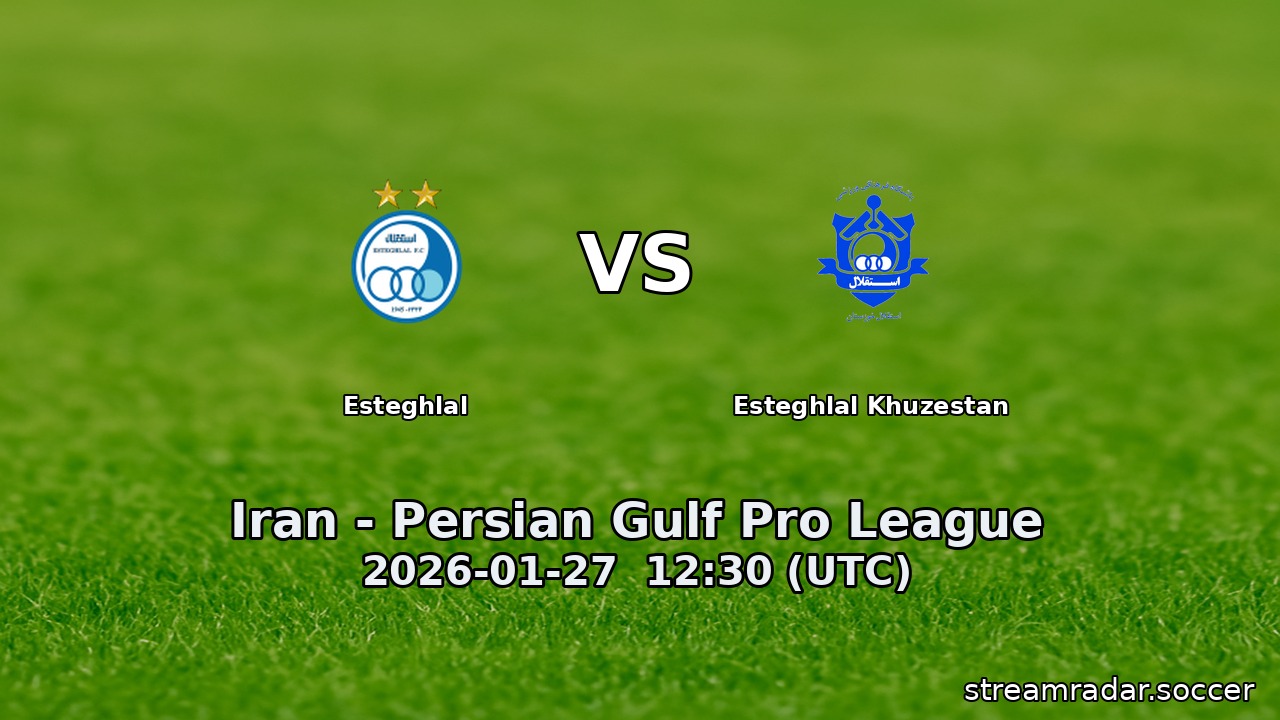 Esteghlal vs Esteghlal Khuzestan