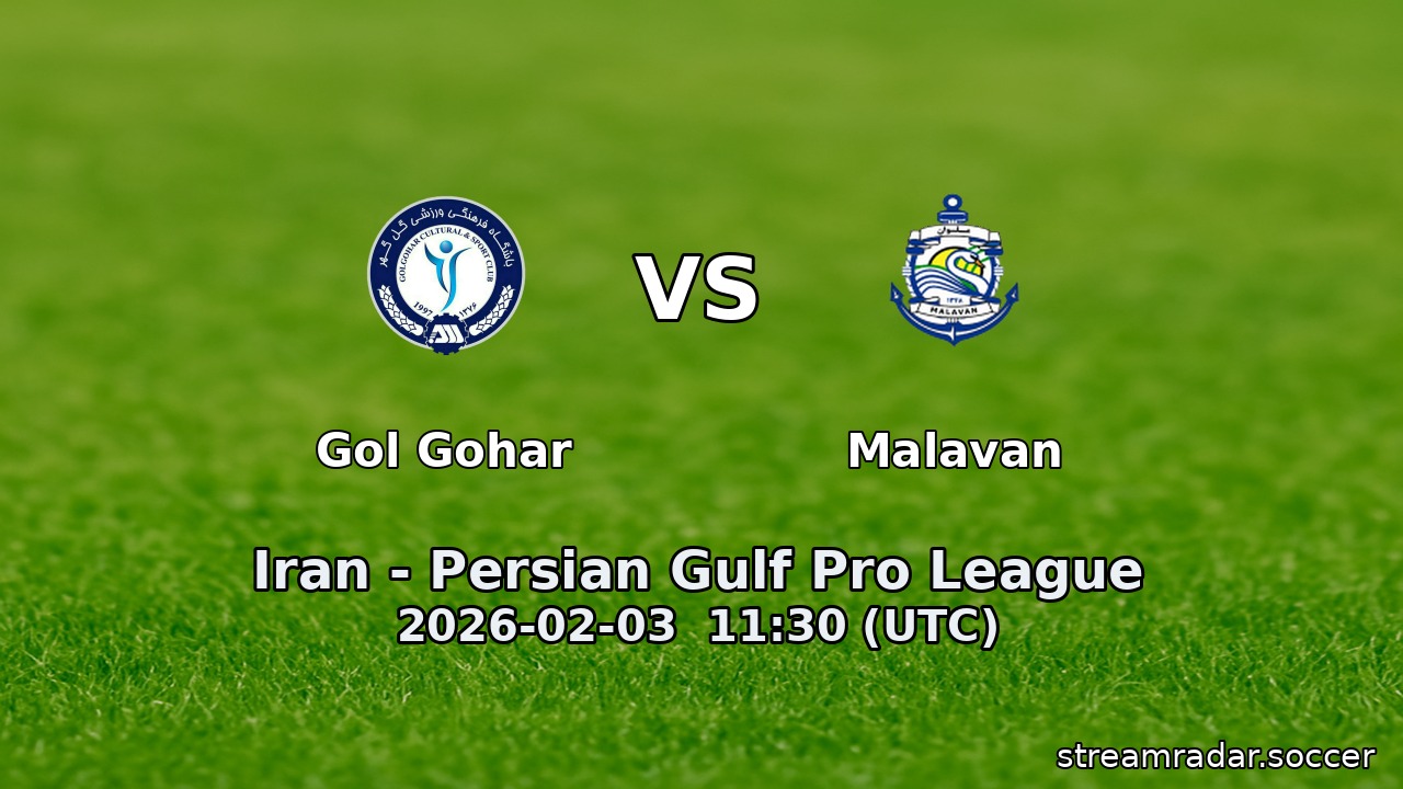 Gol Gohar vs Malavan
