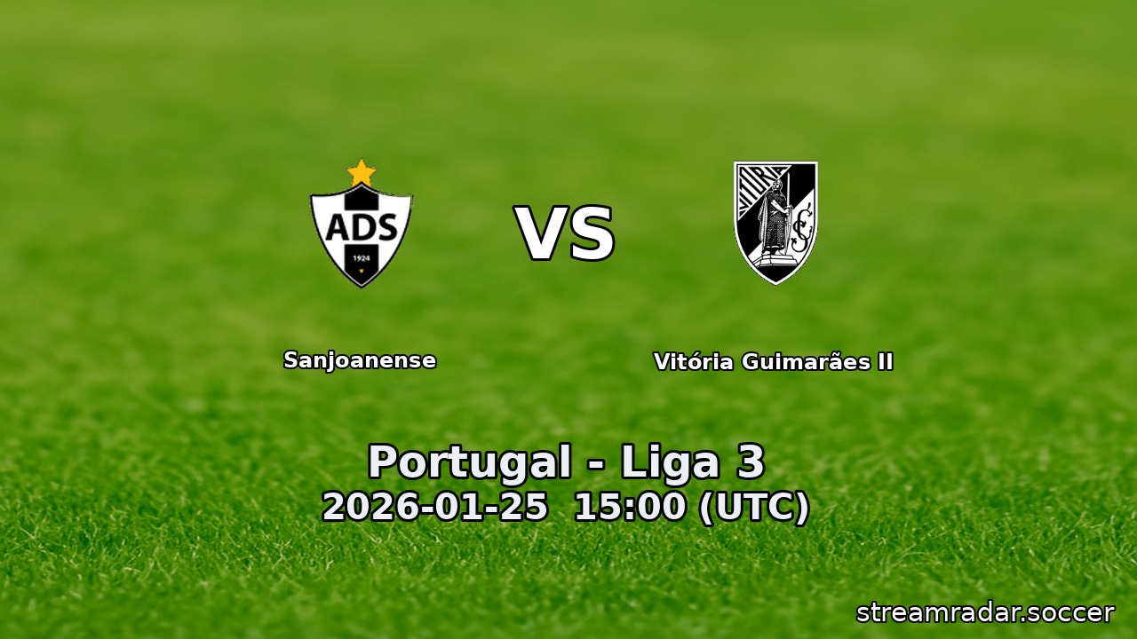 Sanjoanense vs Vitória Guimarães II