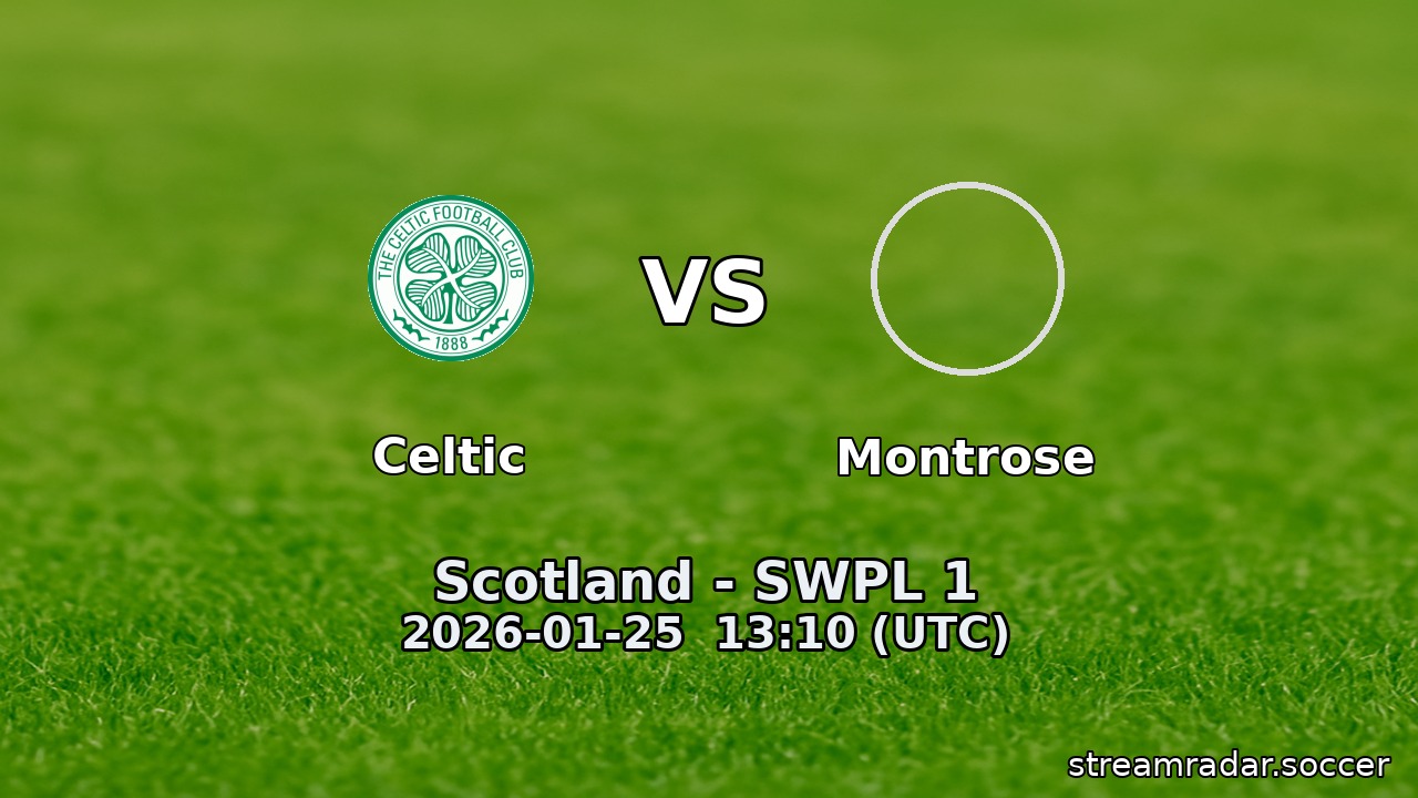 Celtic vs Montrose