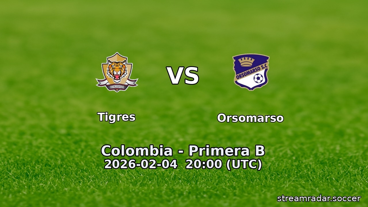Tigres vs Orsomarso