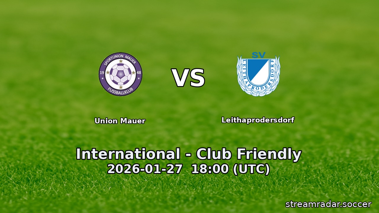 Union Mauer vs Leithaprodersdorf