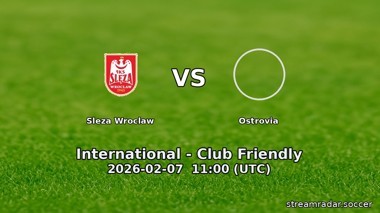 Sleza Wroclaw vs Ostrovia