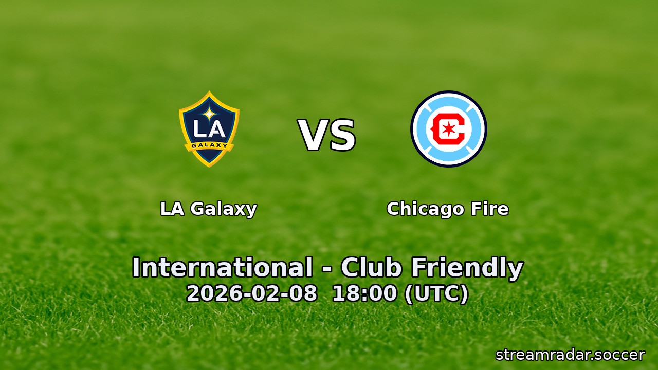 LA Galaxy vs Chicago Fire