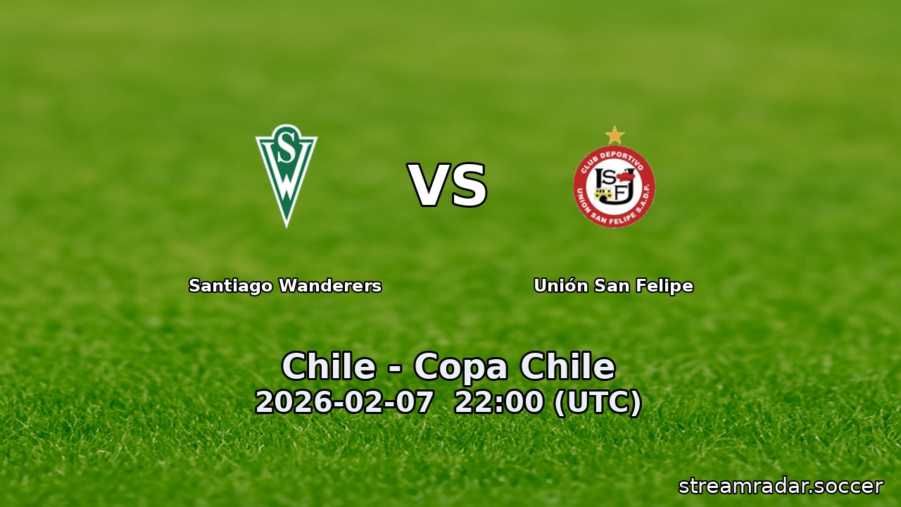 Santiago Wanderers vs Unión San Felipe