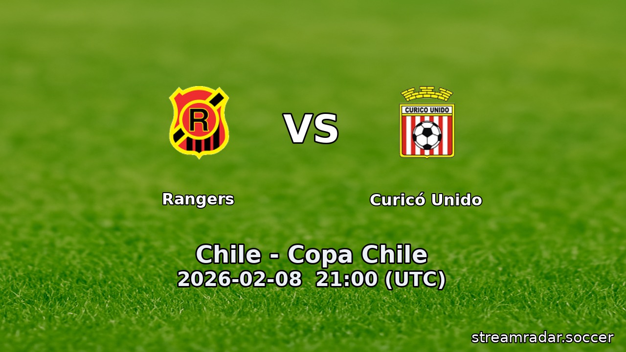 Rangers vs Curicó Unido