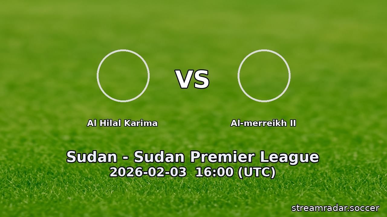 Al Hilal Karima vs Al-merreikh II