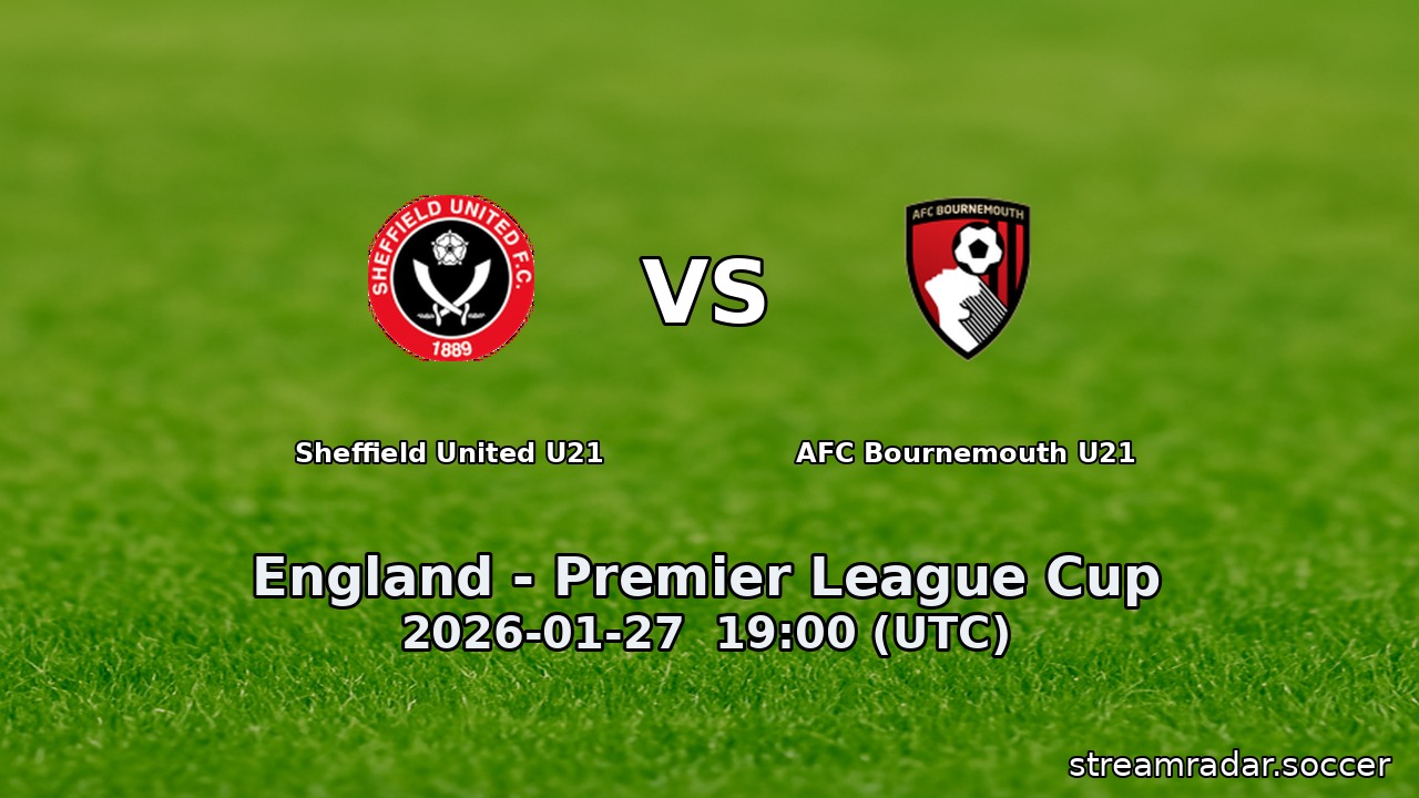 Sheffield United U21 vs AFC Bournemouth U21