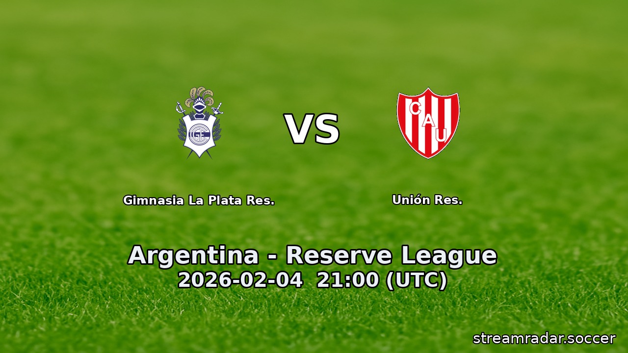 Gimnasia La Plata Res. vs Unión Res.