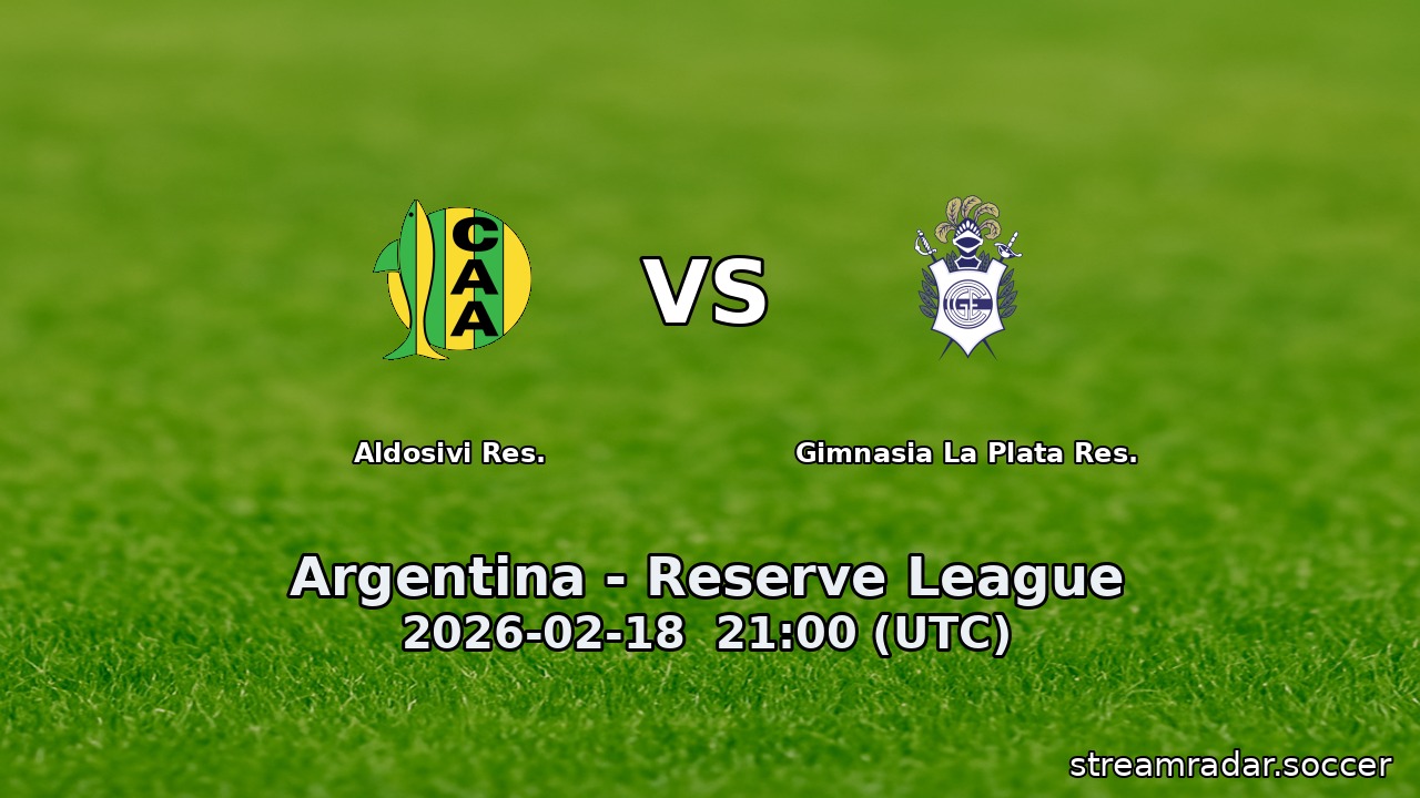 Aldosivi Res. vs Gimnasia La Plata Res.