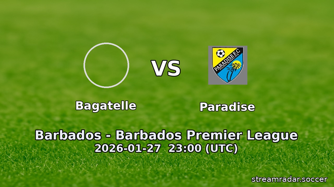 Bagatelle vs Paradise