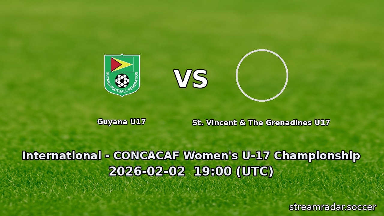 Guyana U17 vs St. Vincent & The Grenadines U17