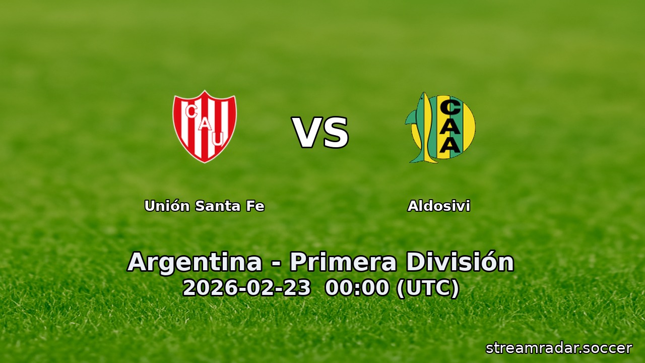 Unión Santa Fe vs Aldosivi