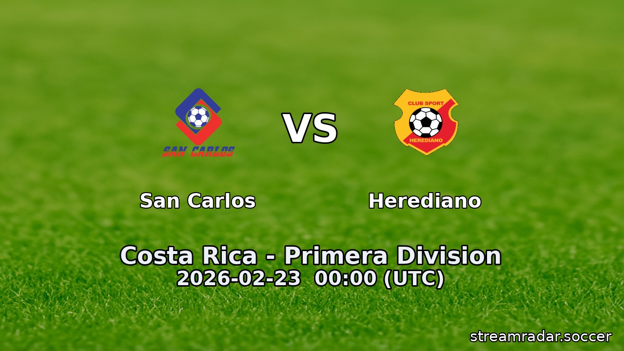 San Carlos vs Herediano
