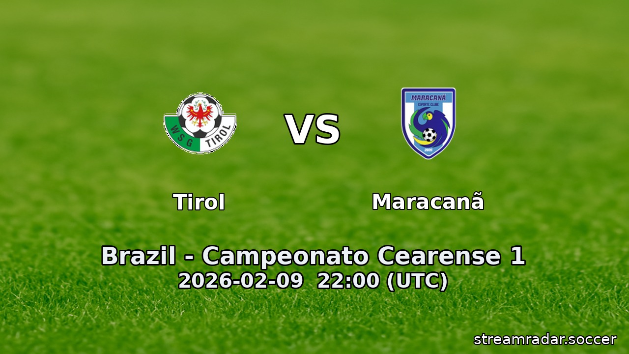 Tirol vs Maracanã