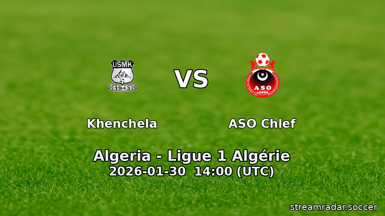 Khenchela vs ASO Chlef
