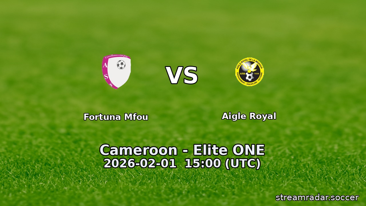 Fortuna Mfou vs Aigle Royal