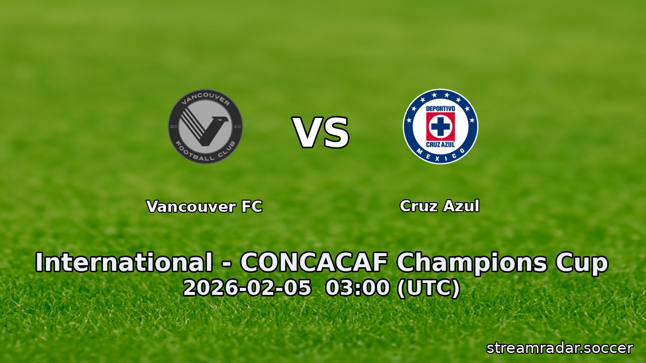 Vancouver FC vs Cruz Azul