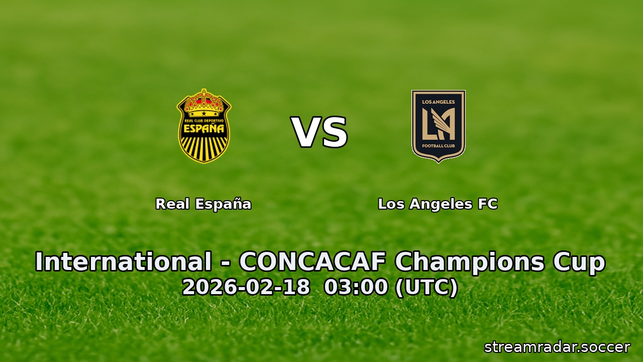 Real España vs Los Angeles FC
