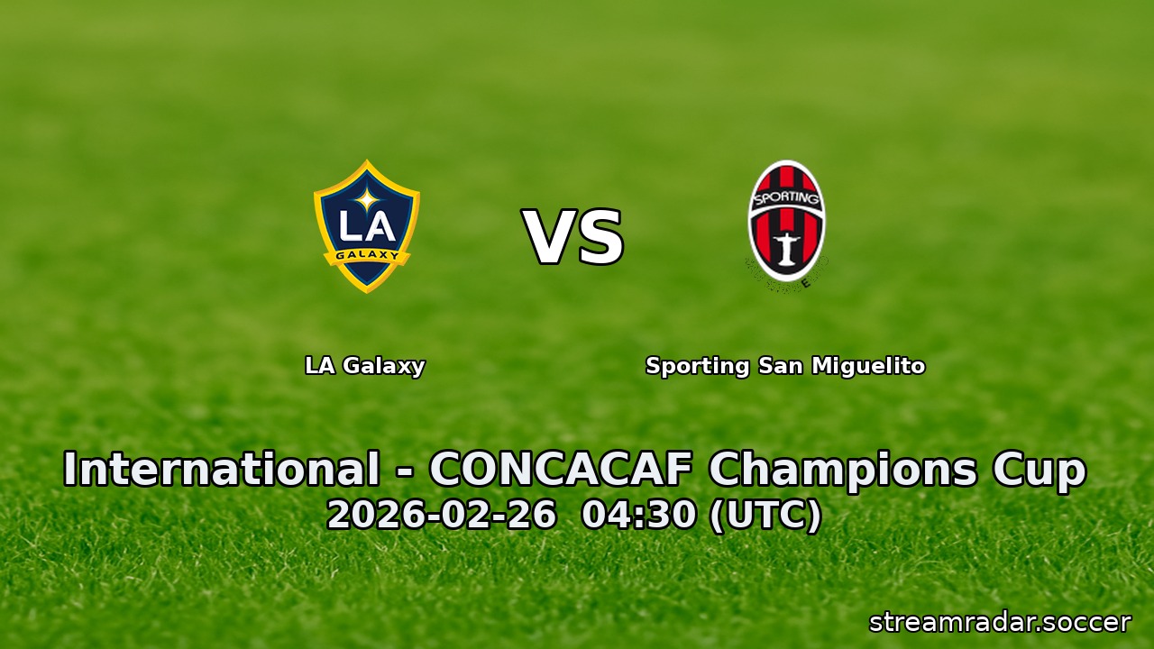 LA Galaxy vs Sporting San Miguelito
