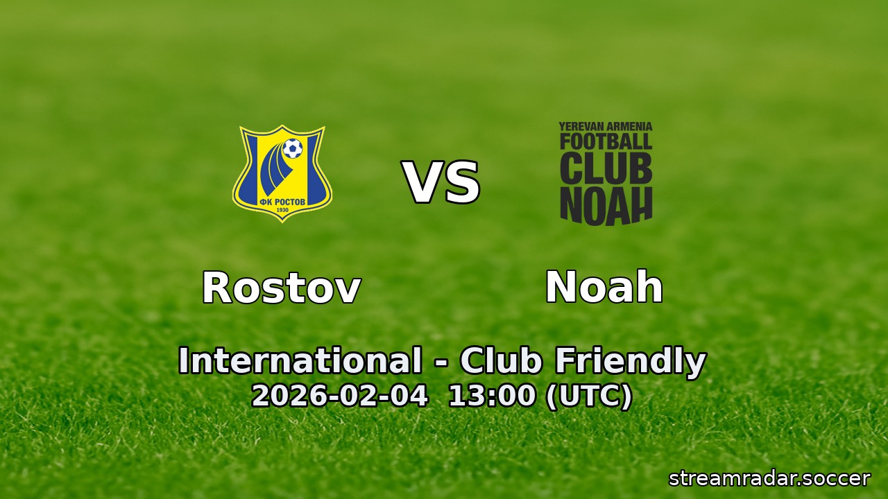 Rostov vs Noah