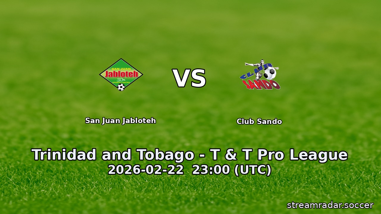San Juan Jabloteh vs Club Sando