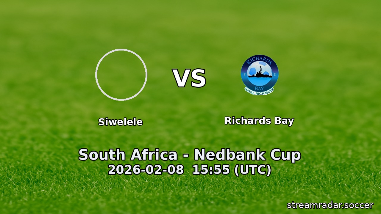 Siwelele vs Richards Bay