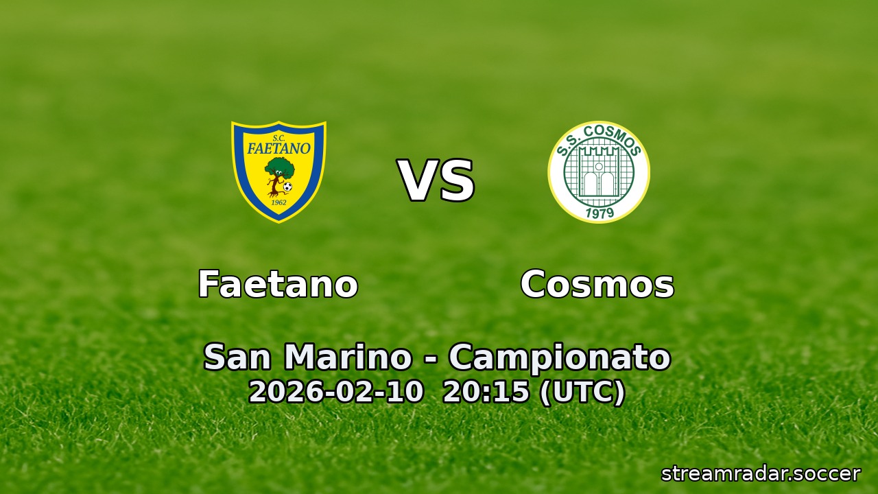 Faetano vs Cosmos