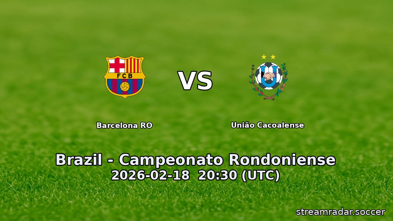 Barcelona RO vs União Cacoalense